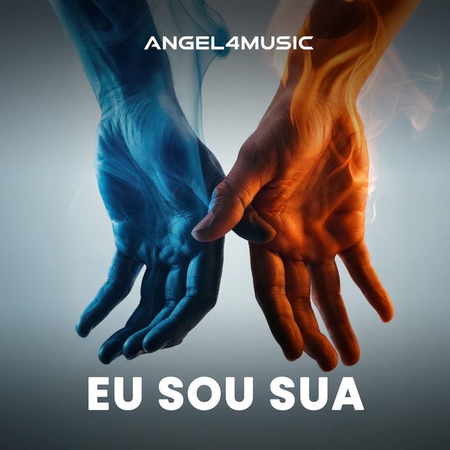 Cover artwork — Eu Sou Sua by ANGEL4MUSIC