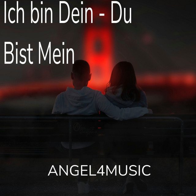 Cover artwork — Ich bin dein - Du bist mein by ANGEL4MUSIC