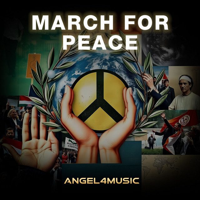 Cover artwork — March for Peace by ANGEL4MUSIC